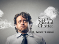 Episode 308: Stop the mental chatter